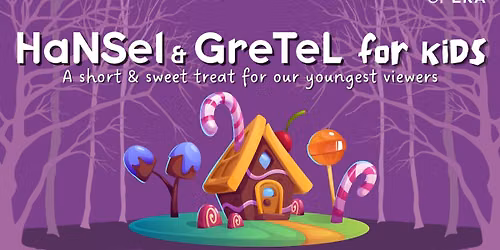 Hansel & Gretel: FOR KIDS