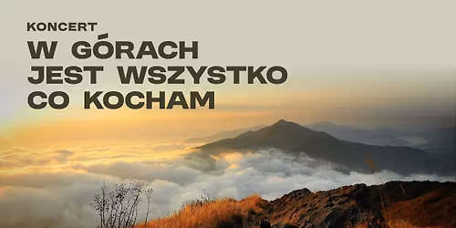 Koncert W g\u00f3rach jest wszystko co kocham BIESZCZADY  15  |08 | 2026r || Dom o Zielonych Progach