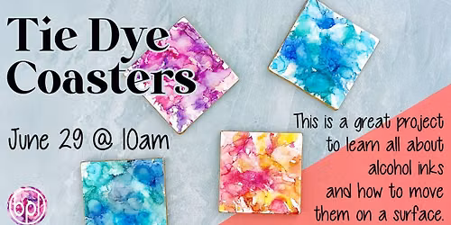 Tie Dye Coasters - Adult - Registration Required!