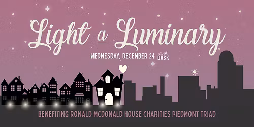 Light a Luminary for Ronald McDonald House Charities Piedmont Triad