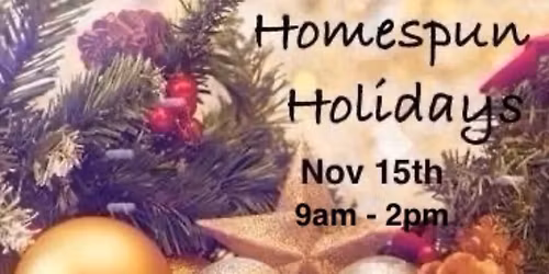 2025 Homespun Holidays Craft & Gift Fair
