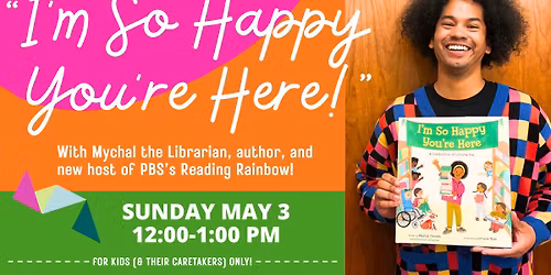 I'm So Happy You're Here: A Celebration of Library Joy  