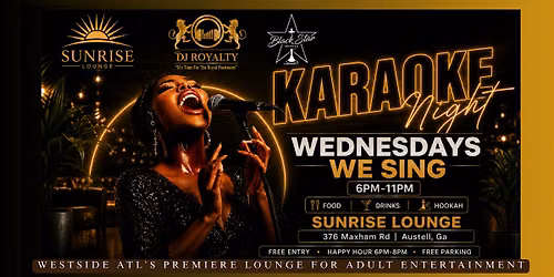 "WE SING" KARAOKE & HAPPY HOUR @ SUNRISE LOUNGE