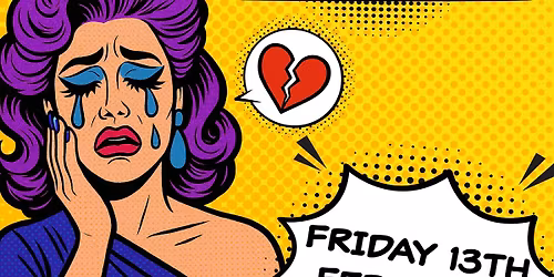 HotHaus Drag: Palentine's Day \/ Unlucky In Love