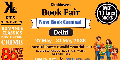 Kitablovers Present : New Book Carnival ( 27 - 31 May ) Pyare Lal Bhawan, Gandhi Memorial Hall Delhi