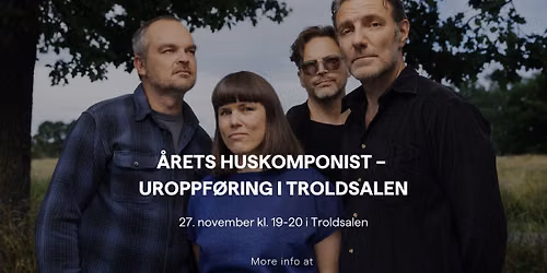 \u00c5rets huskomponist \u2013 uroppf\u00f8ring i Troldsalen
