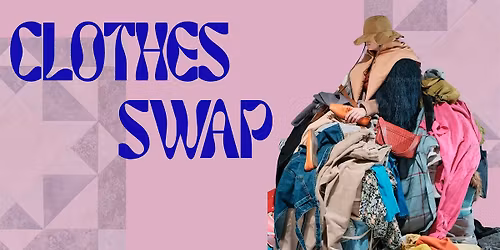 FREE! Clothes Swap at  Hove Textile Space