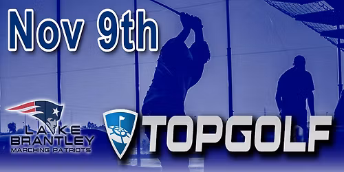 Top Golf Marching Patriots Family & Friends Spirit Night