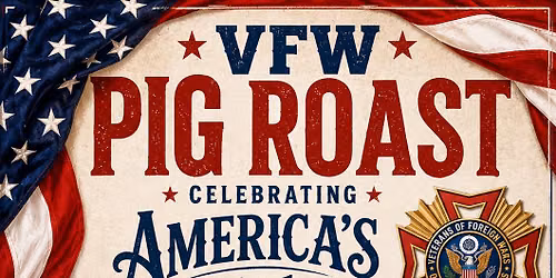 America\u2019s 250th Anniversary Pig Roast!