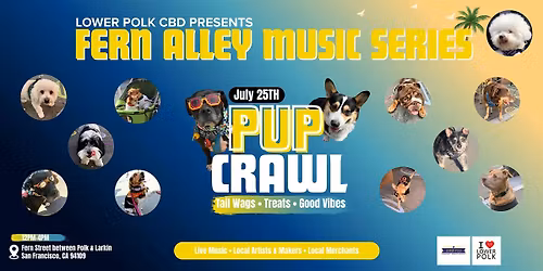 Fern Alley Music Series: Pup Crawl -Presented by Lower Polk CBD