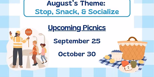 Community Picnic: Stop, Snack, & Socialize