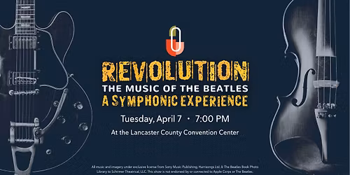 Revolution: The Music of the Beatles\u2014A Symphonic Experience