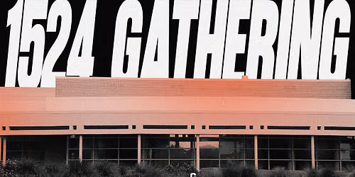 1524 Gathering