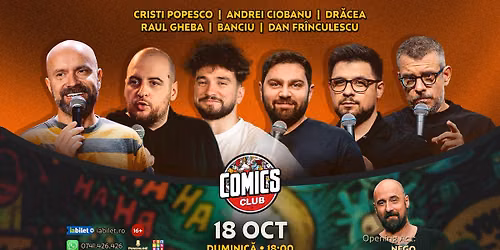 Stand-up Comedy cu Popesco, Dr\u0103cea, Raul Gheba, Andrei Ciobanu, Banciu \u0219i Fr\u00eenculescu la Comics