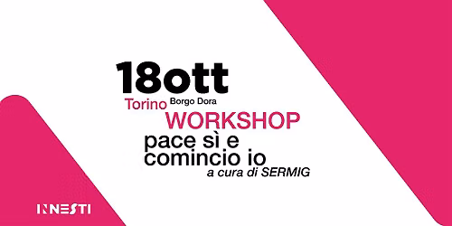 Sermig @ Innesti: pace s\u00ec e comincio io