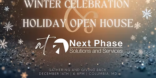 Winter Celebration & Holiday Open House ~ Hosted by Next Phase