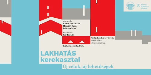 Lakhat\u00e1s-kerekasztal: \u00daj c\u00e9lok, \u00faj lehet\u0151s\u00e9gek