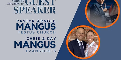 Guest Speaker: Mangus Family