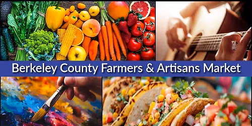 Berkeley County Farmers & Artisans Market 2026