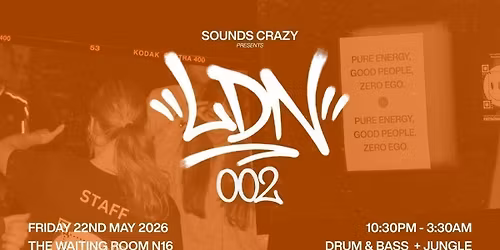 Sounds Crazy presents LDN 002