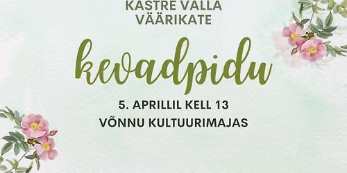 Kastre valla v\u00e4\u00e4rikate kevadpidu