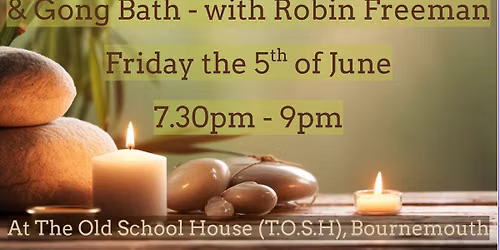 Reset & Integration - A Candlelight Sound Journey & Gong Bath - Bournemouth