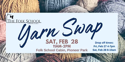 The Folk School Yarn Swap