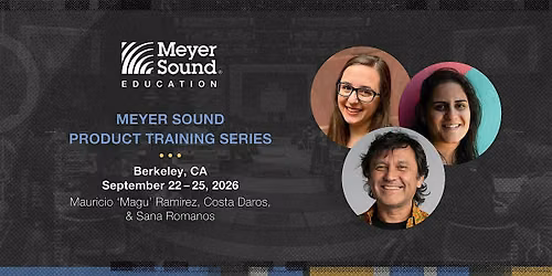 Meyer Sound Product Training Series | Berkeley, CA | September 2026
