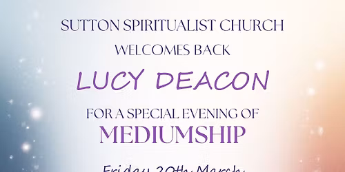 Lucy Deacon Special Evening Of Mediumship