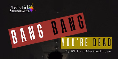Bang Bang You're Dead