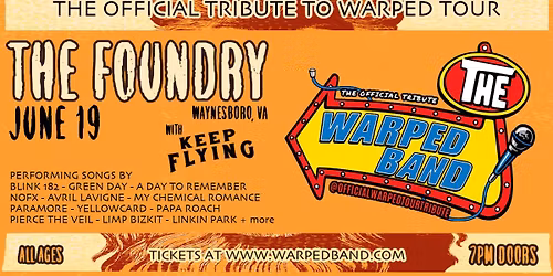 The Warped Band - Official Warped Tour Tribute w\/ Keep Flying at The Foundry