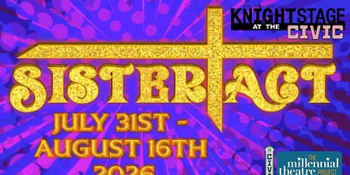 Sister Act Presented by Akron Civic Theatre's Millennial Theatre Project