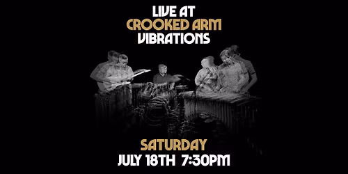 Live At Crooked Arm: Vibrations