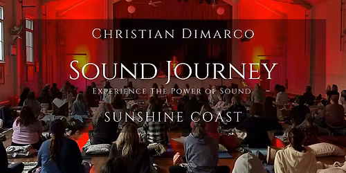 Sunshine Coast Sound Healing Journey | Christian Dimarco 14 June 2026