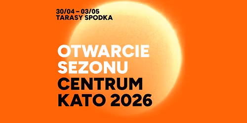 OTWARCIE SEZONU W CENTRUM KATO '26