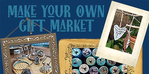 Make Your Own Gift Market