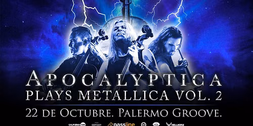 Apocalyptica Plays Metallica Vol 2 en Argentina! 22 de Octubre en Palermo Groove