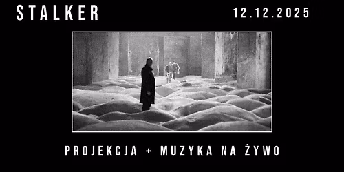 STALKER (1979) z Muzyk\u0105 na \u017cywo