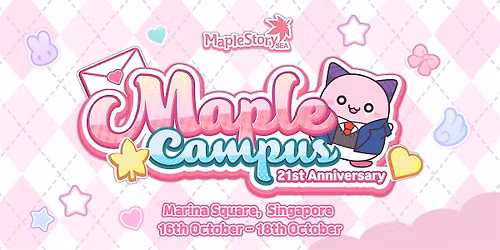 (SG) MapleStorySEA 21st Anniversary - Maple Campus