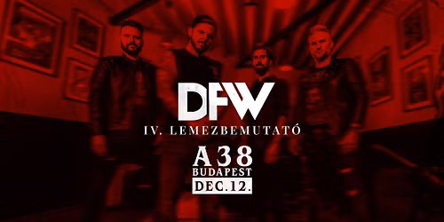 DOWN FOR WHATEVER - LEMEZBEMUTAT\u00d3 \/\/ A38 Haj\u00f3, Budapest \/\/ 12.12.