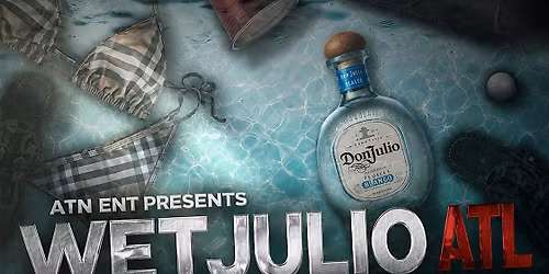 WETJULIIO ATL POOL PARTY MEMORIAL DAY MONDAY MAY 25TH