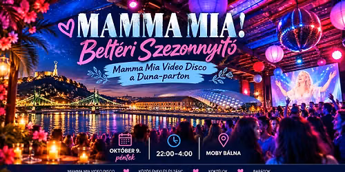 MAMMA MIA! Video Disco a Duna-parton 10.09. - BELT\u00c9RI SZEZONNYIT\u00d3
