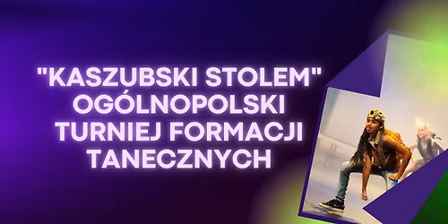 IX Og\u00f3lnopolski Turniej Formacji Tanecznych "Kaszubski Stolem"