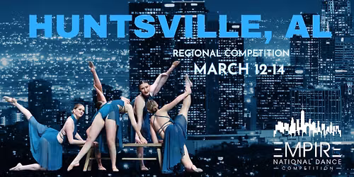Empire NDC Huntsville 2027 Regional Dance Competition