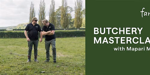 Butchery Masterclass with Mapari Meats