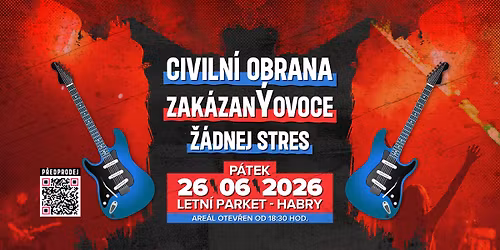 Civiln\u00ed obrana, zak\u00e1zan\u00ddovoce, \u017d\u00e1dnej stres - Letn\u00ed Parket Habry, P\u00e1 26.6.2026