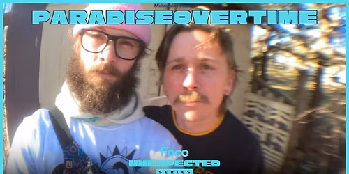 FREE: Foco Unexpected: Paradiseovertime ***AT VISIT FORT COLLINS***: Presented by Mishawaka