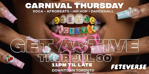 Get Active | Caribana 2026 Toronto Night Party | Thursday, July 30