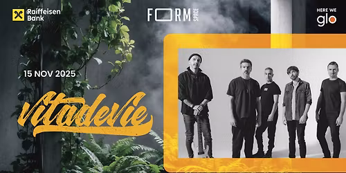 Vi\u021ba de Vie at FORM Space