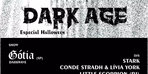 DARK AGE ESPECIAL HALLOWEEN FESTA \u00c0 FANTASIA COM G\u00d3TIA MAIS DJS 